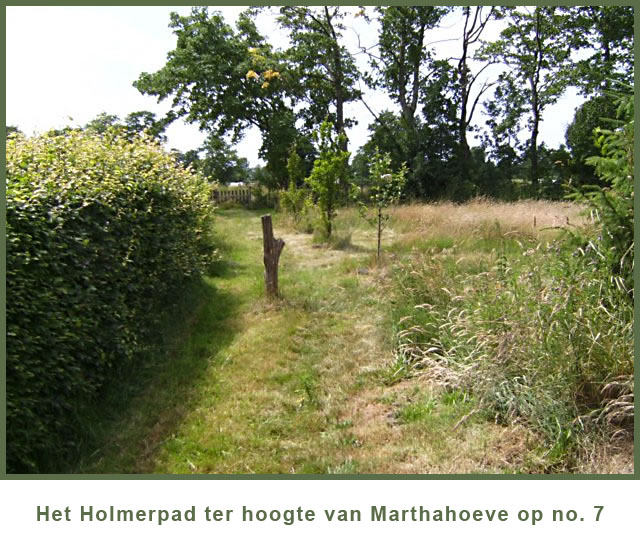 het holmerpad loopt ter hoogte van marthahoeve op no 7